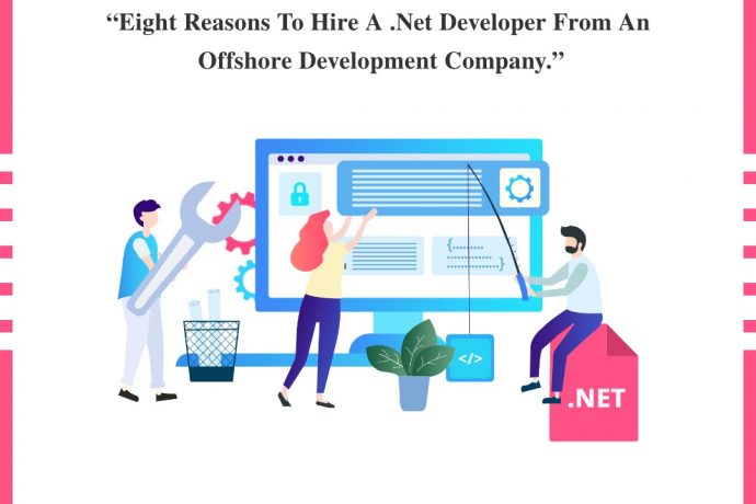 Eight Reasons to Hire a .NET Developer from an Offshore Development Company