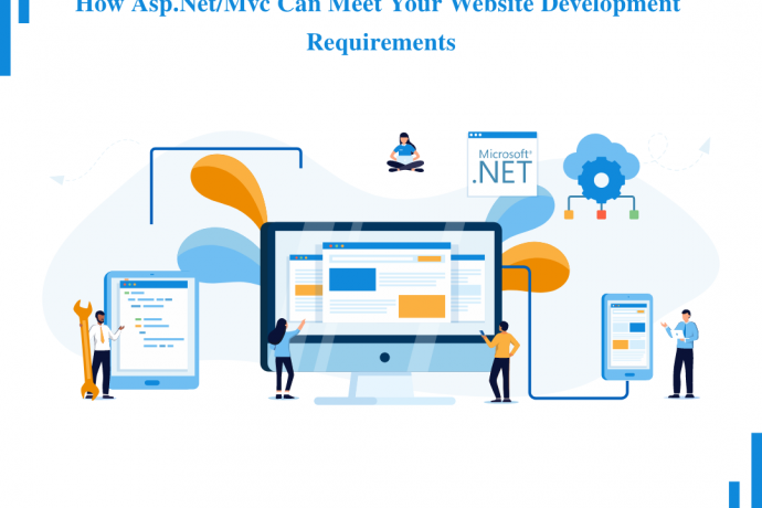How ASP.NET/MVC Can Meet Your Website Development Requirements