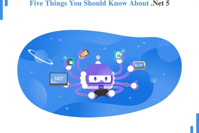 Five Things You Should Know About .NET 5