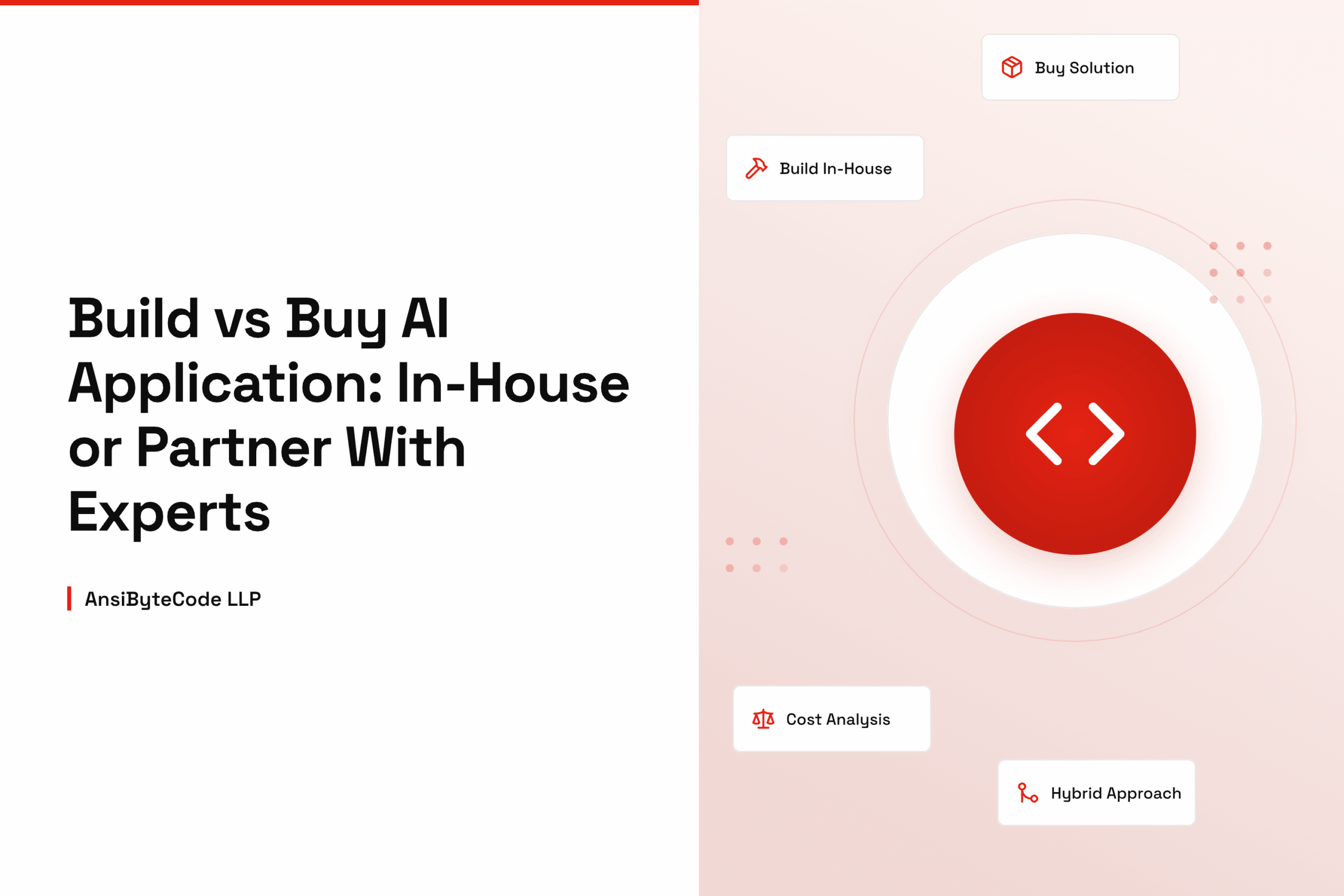 Build vs Buy AI Application: In-House or Partner With Experts