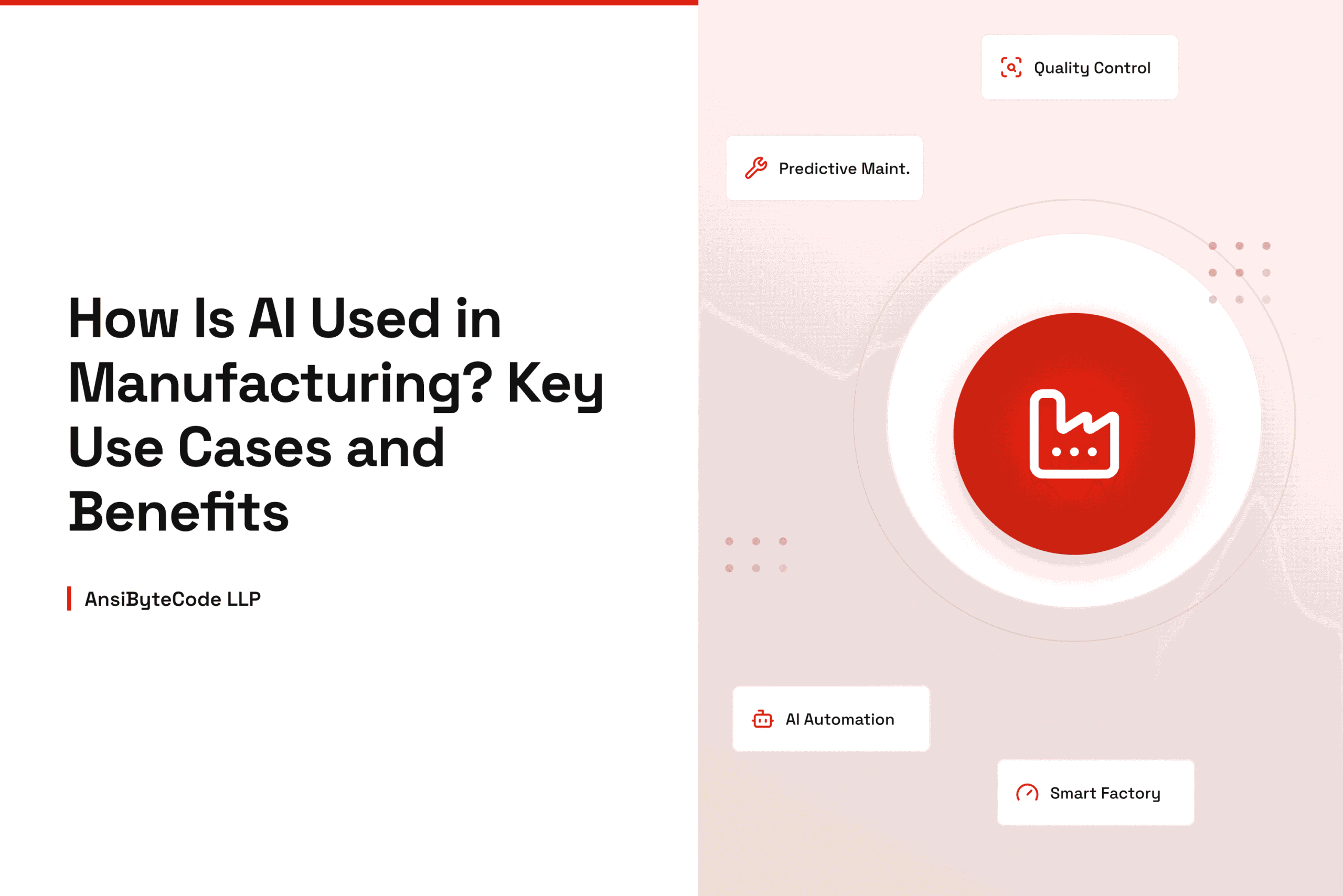 How Is AI Used in Manufacturing? Key Use Cases and Benefits